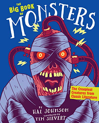cover image The Big Book of Monsters: The Creepiest Creatures from Classic Literature