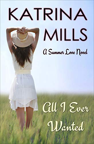 cover image All I Ever Wanted