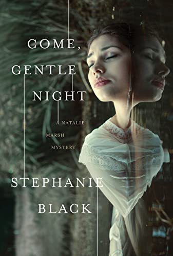 cover image Come, Gentle Night: A Natalie Marsh Mystery
