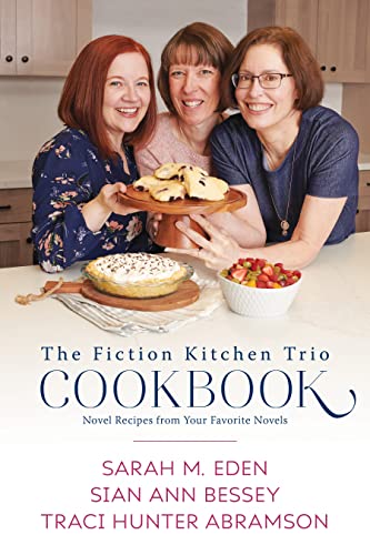 cover image The Fiction Kitchen Trio Cookbook: Novel Recipes from Your Favorite Novels