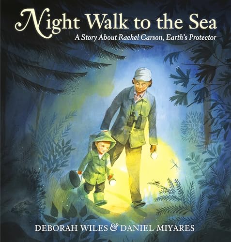 cover image Night Walk to the Sea: A Story About Rachel Carson, Earth’s Protector