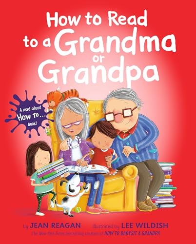 cover image How to Read to a Grandma or Grandpa