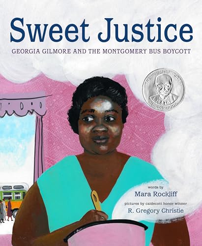 cover image Sweet Justice: Georgia Gilmore and the Montgomery Bus Boycott