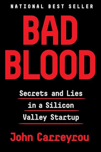 cover image Bad Blood: Secrets and Lies in a Silicon Valley Startup