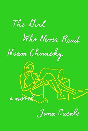 cover image The Girl Who Never Read Noam Chomsky