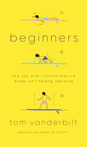 cover image Beginners: The Joy and Transformative Power of Lifelong Learning