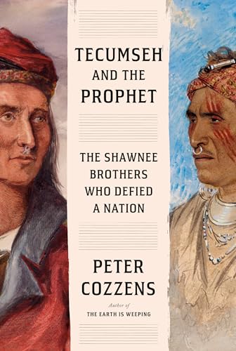cover image Tecumseh and the Prophet: The Shawnee Brothers Who Defied a Nation