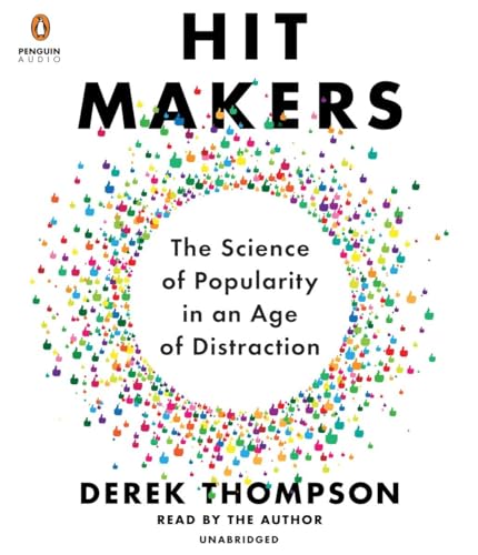 cover image Hit Makers: The Science of Popularity in an Age of Distraction