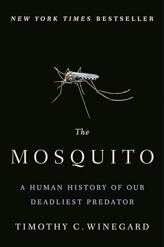 cover image The Mosquito: A Human History of Our Deadliest Predator 