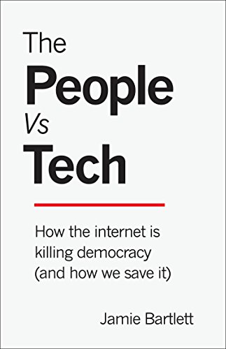 cover image The People Vs. Democracy: How the Internet Is Killing Democracy (and How We Save It)