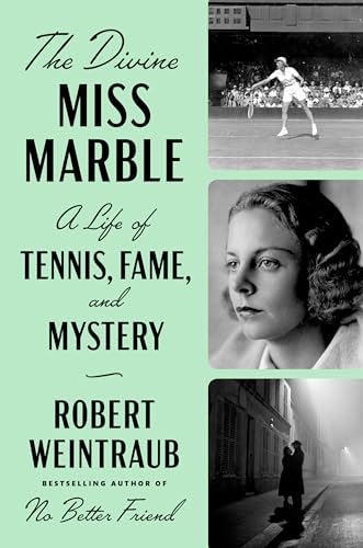 cover image The Divine Miss Marble: A Life of Tennis, Fame, and Mystery 