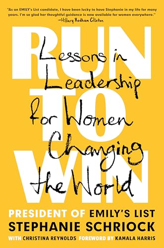 cover image Run to Win: Lessons in Leadership for Women Changing the World