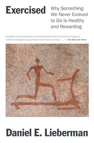 cover image Exercised: Why Something We Never Evolved to Do Is Healthy and Rewarding