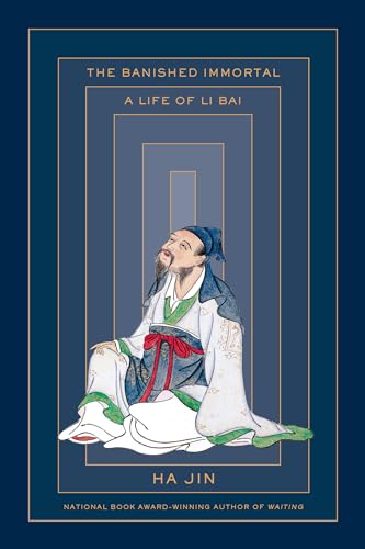 cover image The Banished Immortal: A Life of Li Bai