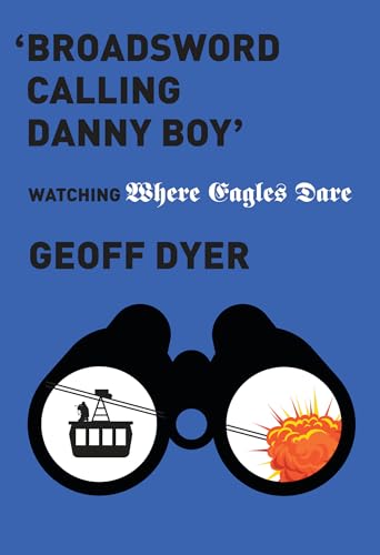 cover image “Broadsword Calling Danny Boy”: Watching ‘Where Eagles Dare’ 