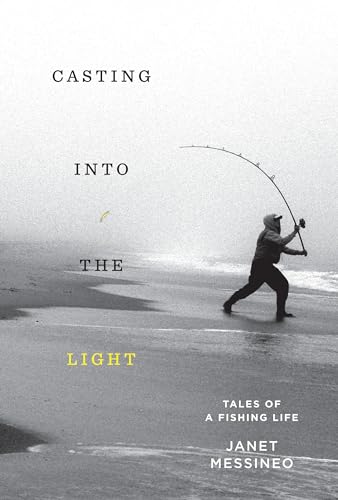 cover image Casting into the Light: Tales of a Fishing Life