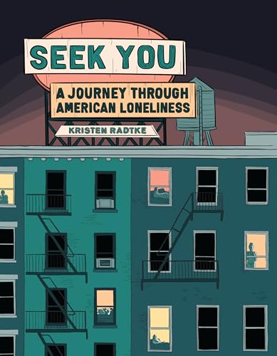 cover image Seek You: A Journey Through American Loneliness