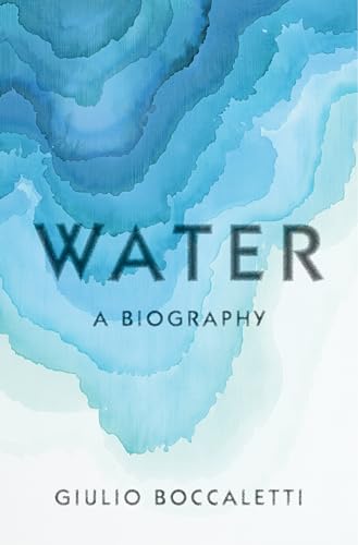 cover image Water: A Biography