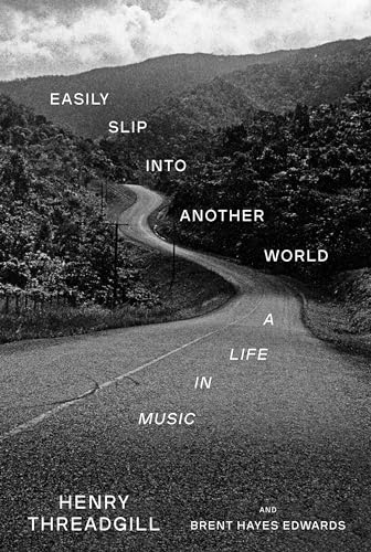 cover image Easily Slip into Another World: A Life in Music