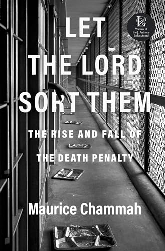 cover image Let the Lord Sort Them: The Rise and Fall of the Death Penalty