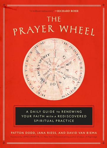 cover image The Prayer Wheel: A Daily Guide to Renewing Your Faith with a Rediscovered Spiritual Practice