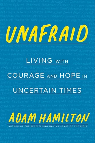 cover image Unafraid: Living with Courage and Hope in Uncertain Times