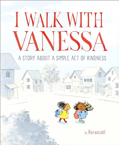 cover image I Walk with Vanessa: A Story About a Simple Act of Kindness