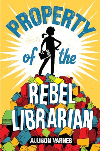 cover image Property of the Rebel Librarian