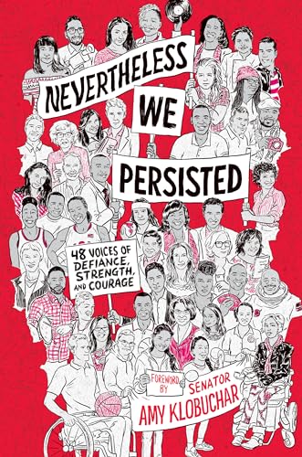 cover image Nevertheless, We Persisted: 48 Voices of Defiance, Strength, and Courage