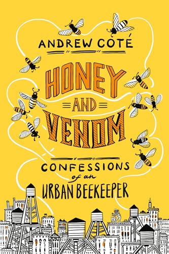 cover image Honey and Venom: Confessions of an Urban Beekeeper