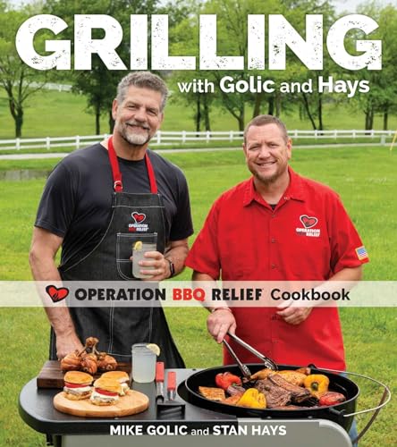 cover image Grilling with Golic and Hays: Operation BBQ Relief Cookbook