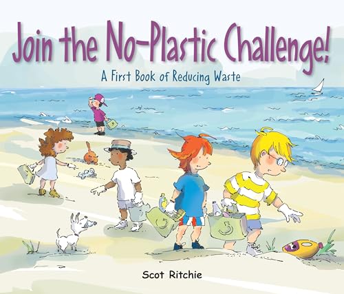 cover image Join the No-Plastic Challenge! A First Book of Reducing Waste