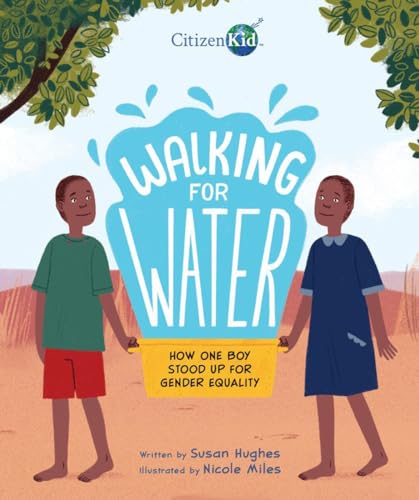 cover image Walking for Water: How One Boy Stood Up for Gender Equality