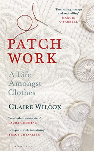 cover image Patch Work: A Life Amongst Clothes