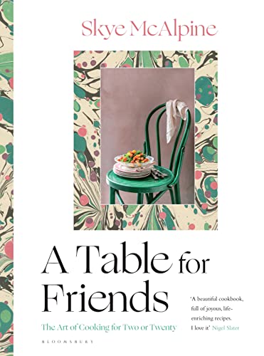 cover image A Table for Friends: The Art of Cooking for Two or Twenty