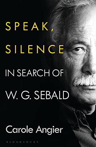 cover image Speak, Silence: In Search of W.G. Sebald