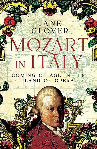 cover image Mozart in Italy: Coming of Age in the Land of Opera
