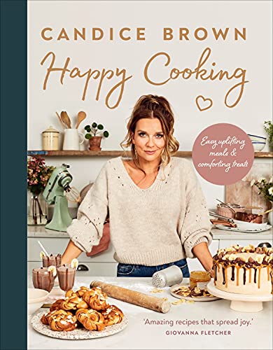 cover image Happy Cooking: Easy Uplifting Meals and Comforting Treats