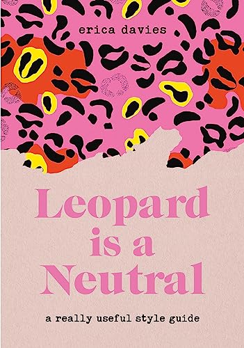 cover image Leopard Is a Neutral: A Really Useful Style Guide