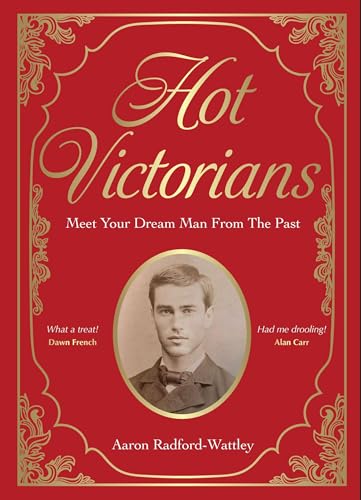 cover image Hot Victorians: Meet Your Dream Man from the Past
