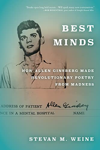 cover image Best Minds: How Allen Ginsberg Made Revolutionary Poetry from Madness
