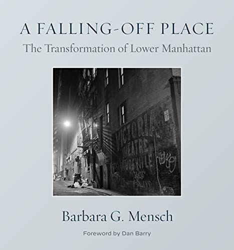 cover image A Falling-Off Place: The Transformation of Lower Manhattan