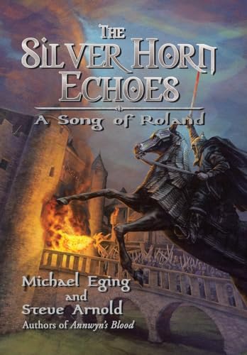 cover image The Silver Horn Echoes: A Song of Roland