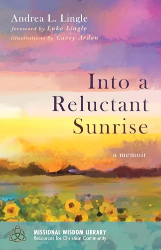 cover image Into a Reluctant Sunrise