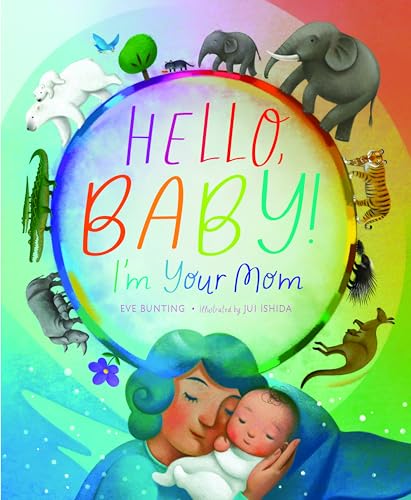 cover image Hello, Baby! I’m Your Mom