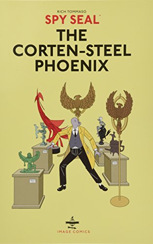 cover image Spy Seal, Vol. 1: The Corten-Steel Phoenix