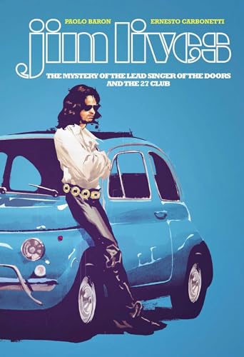 cover image Jim Lives: The Mystery of the Lead Singer of the Doors and the 27 Club