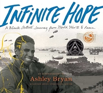 Infinite Hope: A Black Artist’s Journey from World War II to Peace