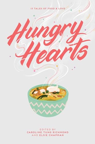 cover image Hungry Hearts: 13 Tales of Food & Love