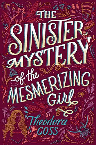 cover image The Sinister Mystery of the Mesmerizing Girl (The Extraordinary Adventures of the Athena Club #3)